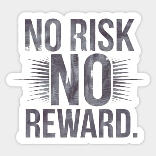 Motivational Financial Saying, No Risk No Reward Sticker